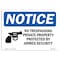 Signmission OSHA Notice Sign, 5" Height, 7" Width, No Trespassing Private Property Sign With Symbol, Landscape OS-NS-D-57-L-14981 - alternate 1